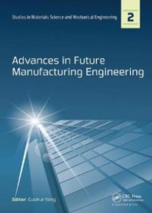 Advances in Future Manufacturing Engineering | 1:a upplagan