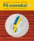 På svenska! 2 övningsbok (2017)