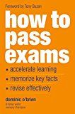 how to pass exams: accelerate your learning, memorise key facts, revise ef