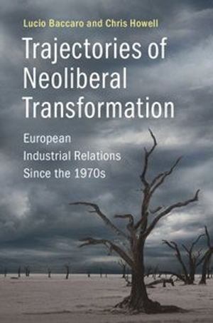 Trajectories of Neoliberal Transformation