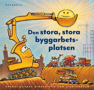 Den stora, stora byggarbetsplatsen | 1:a upplagan