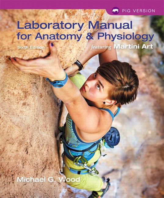 Laboratory Manual for Anatomy & Physiology featuring Martini Art, Pig Version | 6:e upplagan