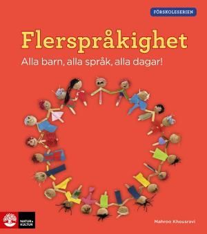 Flerspråkighet - Alla barn, alla språk, alla dagar! | 1:a upplagan