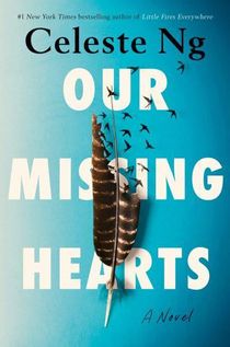 Our Missing Hearts - A Novel