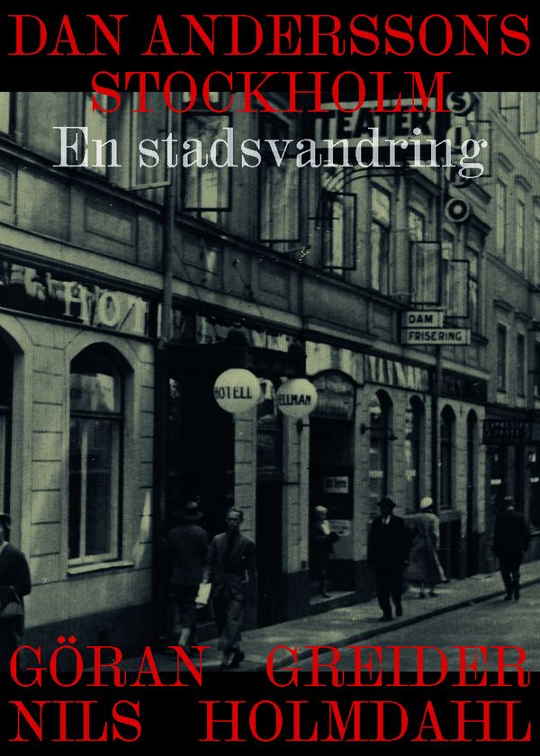 Dan Anderssons Stockholm: En stadsvandring | 0:e upplagan