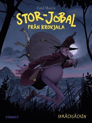 Stor-Jobal från Krokjala. Skräcksäcken | 1:a upplagan