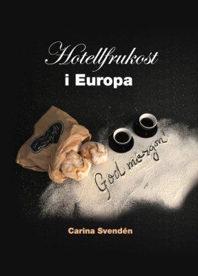 Hotellfrukost i Europa | 0:e upplagan