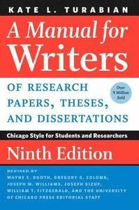 A Manual for Writers of Research Papers, Theses, and Dissertations