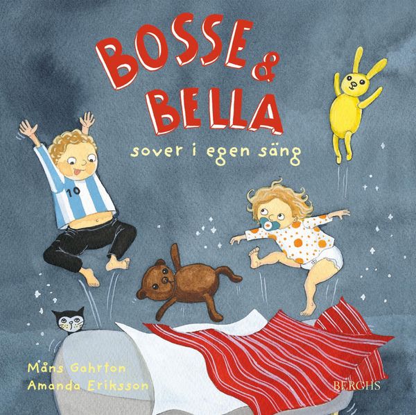 Bosse & Bella sover i egen säng | 1:a upplagan