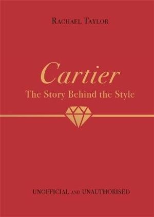 Cartier: The Story Behind the Style