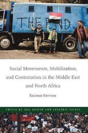 Social Movements, Mobilization, and Contestation in the Middle East and North Africa