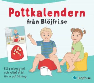 Pottkalendern från Blöjfri.se : ett pedagogiskt och roligt stöd för er potträning | 1:a upplagan