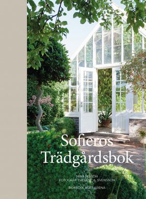 Den blomstrande trädgården - Signerat Sofiero