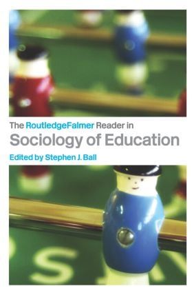 The RoutledgeFalmer Reader in Sociology of Education | 0:e upplagan