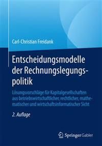 Entscheidungsmodelle der Rechnungslegungspolitik | 2:a upplagan