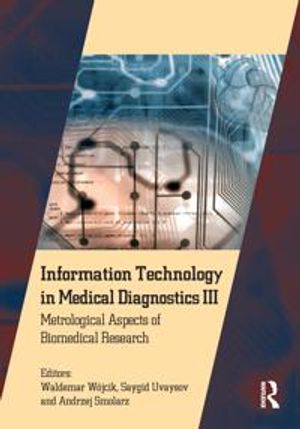 Information Technology in Medical Diagnostics III | 1:a upplagan