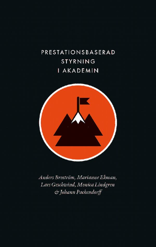 Prestationsbaserad styrning i akademin: Instrumentalisering- | 0:e upplagan