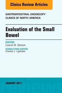 Evaluation of the small bowel, an issue of gastrointestinal endoscopy clini | 0:e upplagan