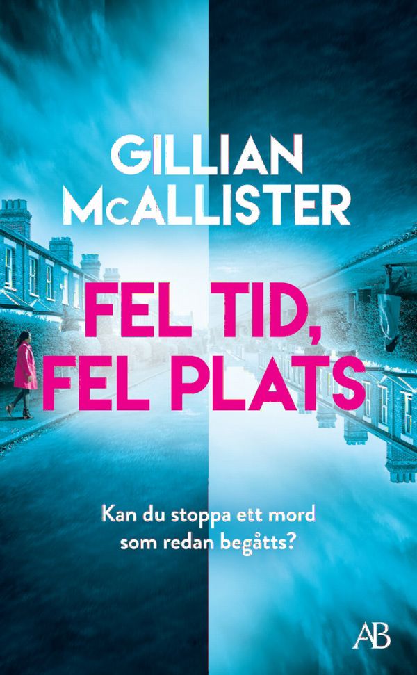Fel tid, fel plats | 0:e upplagan