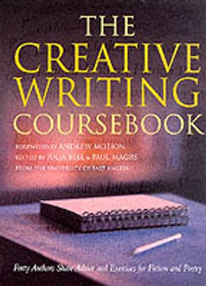 Creative writing coursebook - forty authors share advice and exercises for