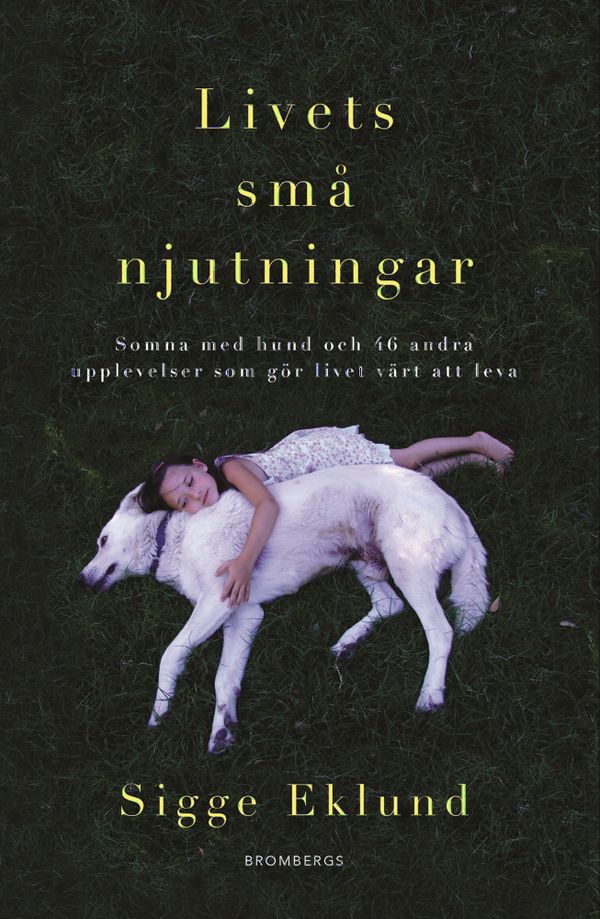Livets små njutningar | 1:a upplagan