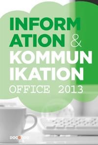 Information och kommunikation Office 2013 | 0:e upplagan