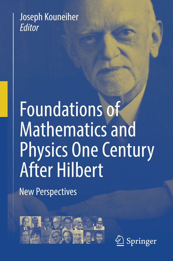 Foundations of Mathematics and Physics One Century After Hilbert | 1:a upplagan