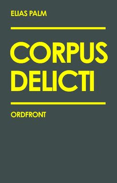Corpus delicti | 0:e upplagan