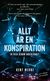 Allt är en konspiration: En resa genom underlandet