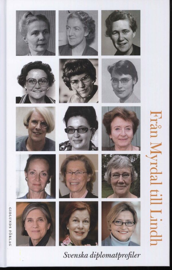 Från Myrdal till Lindh : svenska diplomatprofiler | 1:a upplagan