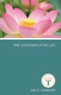 Contemplative Life: Daily Preparation For Spiritual Living