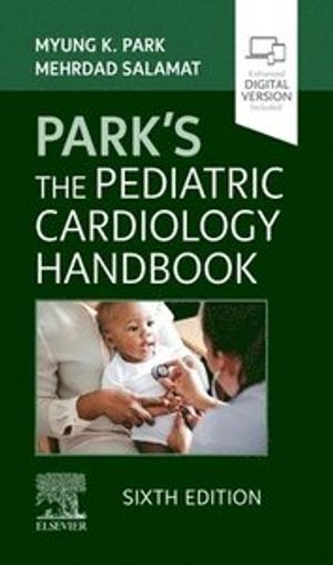 Park's The Pediatric Cardiology Handbook | 6:e upplagan