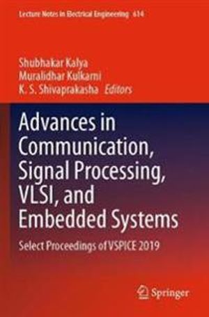 Advances in Communication, Signal Processing, VLSI, and Embedded Systems | 1:a upplagan