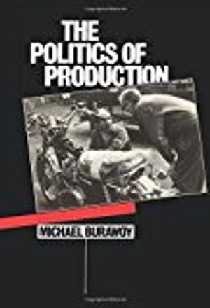 The Politics of Production