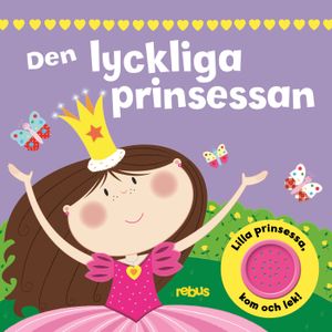 Den lyckliga prinsessan - saga med ljud