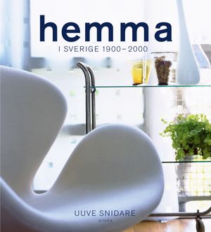 Hemma i Sverige 1900-2000 |  2:e upplagan