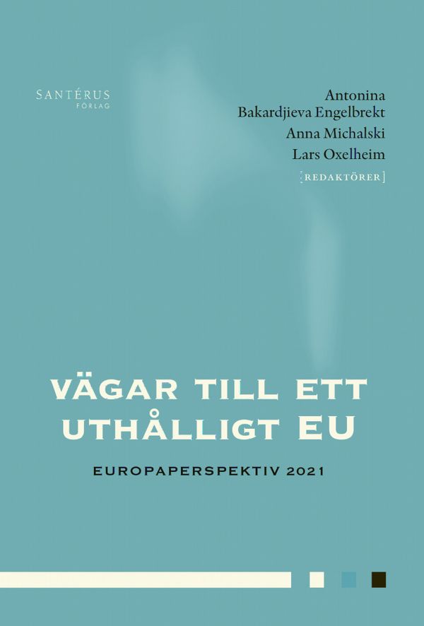Vägar till ett uthålligt EU: Europaperspektiv 2021 | 1:a upplagan