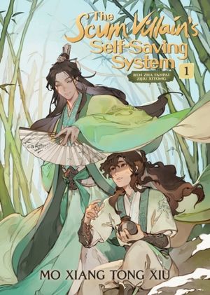 The Scum Villain's Self-Saving System: Ren Zha Fanpai Zijiu Xitong (Novel)