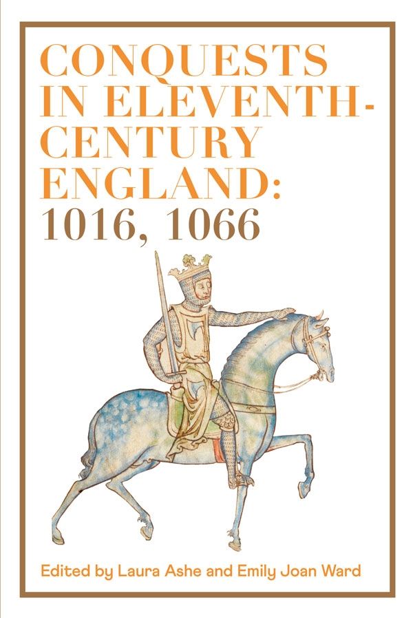 Conquests in Eleventh-Century England: 1016, 1066 | 0:e upplagan