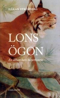 Lons ögon: En sällskam katts kulturhistoria | 1:a upplagan