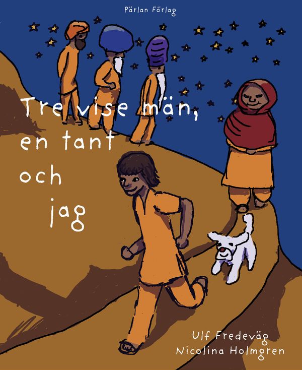 Tre vise män, en tant och jag | 1:a upplagan