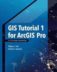 GIS Tutorial 1 for ArcGIS Pro