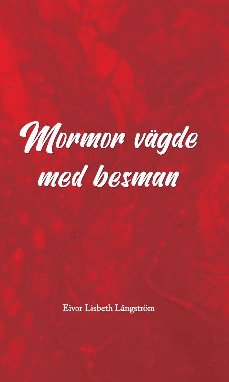 MORMOR VÄGDE MED BESMAN | 0:e upplagan