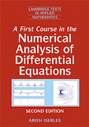 A First Course in the Numerical Analysis of Differential Equations |  2:e upplagan