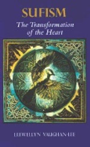 Sufism: The Transformation Of The Heart