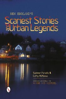 New Englands Scariest Stories And  Urban Legends