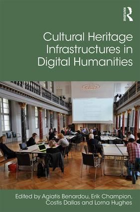 Cultural Heritage Infrastructures in Digital Humanities | 1:a upplagan
