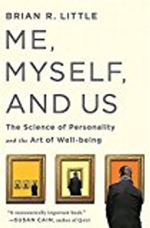 Me, myself, and us - the science of personality and the art of well-being