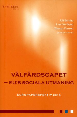 Välfärdsgapet : EU:s sociala utmaning | 1:a upplagan