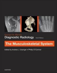 Grainger & Allison's Diagnostic Radiology: Musculoskeletal System | 6:e upplagan
